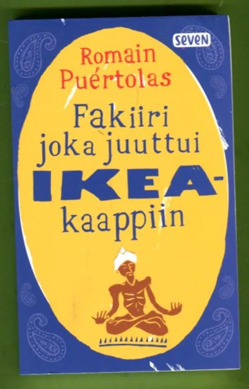 Fakiiri joka juuttui Ikea-kaappiin - Puertolas Romain | Antikvariaatti Lukuhetki | Osta Antikvaarista - Kirjakauppa verkossa