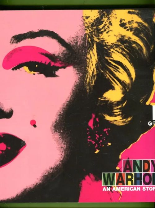 Andy Warhol - An American Story - Soikkonen Sarianne & Vaaranmaa Mika (toimittaneet) | Antikvariaatti Lukuhetki | Osta Antikvaarista - Kirjakauppa verkossa