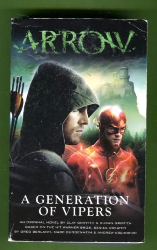 Arrow - A Generation of Vipers - Griffith Clay & Griffith Susan | Antikvariaatti Lukuhetki | Osta Antikvaarista - Kirjakauppa verkossa