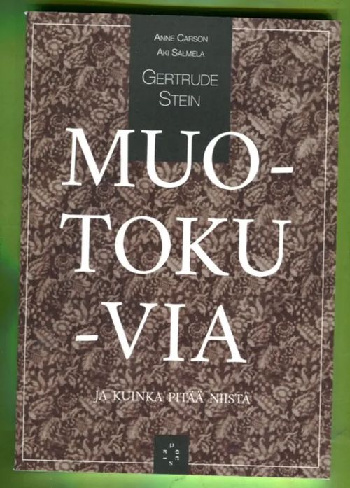 Poesiavihkot 22 - Muotokuvia ja kuinka pitää niistä - Carson Anne, Salmela Aki & Stein Gertrude | Antikvariaatti Lukuhetki | Osta Antikvaarista - Kirjakauppa verkossa