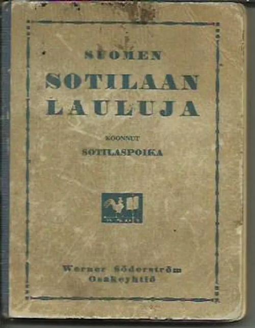 Suomen sotilaan lauluja - Sotilaspoika | Antikvariaatti Vihreä Planeetta | Osta Antikvaarista - Kirjakauppa verkossa