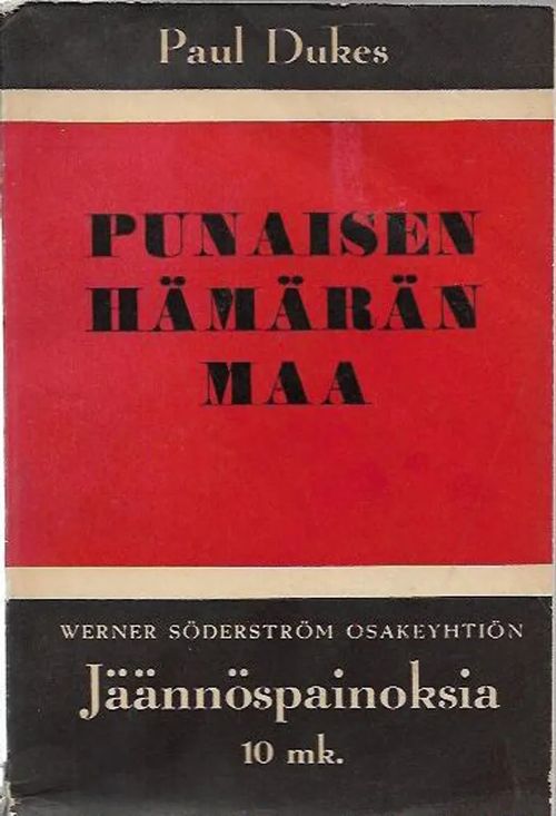 Punaisen hämärän maa - Kokemuksia ja tutkimuksia Puna-Venäjällä - Dukes Paul | Antikvariaatti Vihreä Planeetta | Osta Antikvaarista - Kirjakauppa verkossa