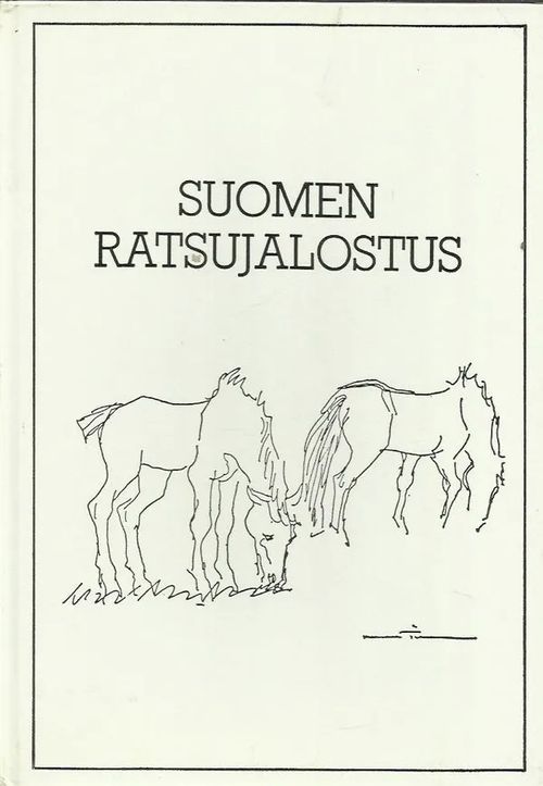 Suomen ratsujalostushistoriikki - Jalkanen Lauri | Antikvariaatti Vihreä Planeetta | Osta Antikvaarista - Kirjakauppa verkossa