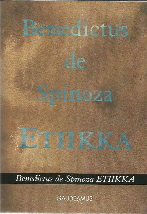 Etiikka - Spinoza Benedictus de | Antikvariaatti Vihreä Planeetta | Osta Antikvaarista - Kirjakauppa verkossa