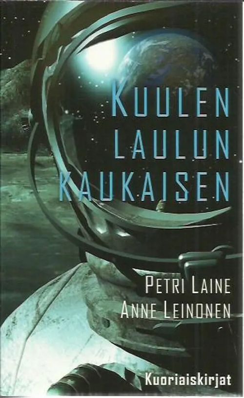 Kuulen laulun kaukaisen - Laine Petri, Leinonen Anne | Antikvariaatti Vihreä Planeetta | Osta Antikvaarista - Kirjakauppa verkossa