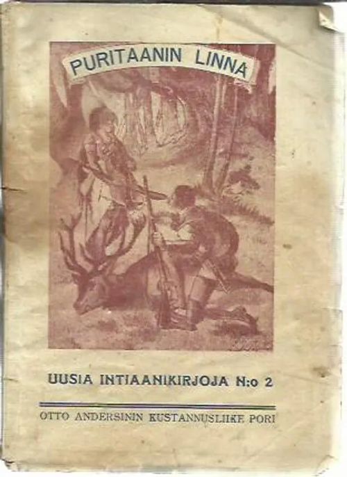 Puritaanin linna (Uusia intiaanikirjoja N:o 2) | Antikvariaatti Vihreä Planeetta | Osta Antikvaarista - Kirjakauppa verkossa