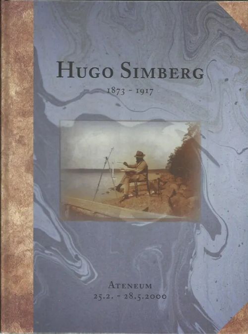 Hugo Simberg 1873-1917 Ateneum 25.2.-28.5.2000 - Olavinen Anja, Paloposki Hanna-Leena | Antikvariaatti Vihreä Planeetta | Osta Antikvaarista - Kirjakauppa verkossa