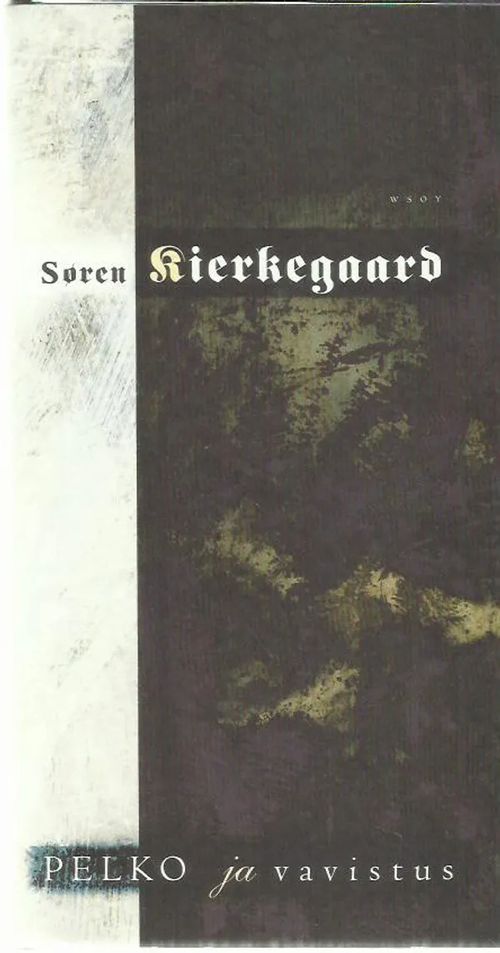 Pelko ja vavistus - Kierkegaard Sören | Antikvariaatti Vihreä Planeetta | Osta Antikvaarista - Kirjakauppa verkossa