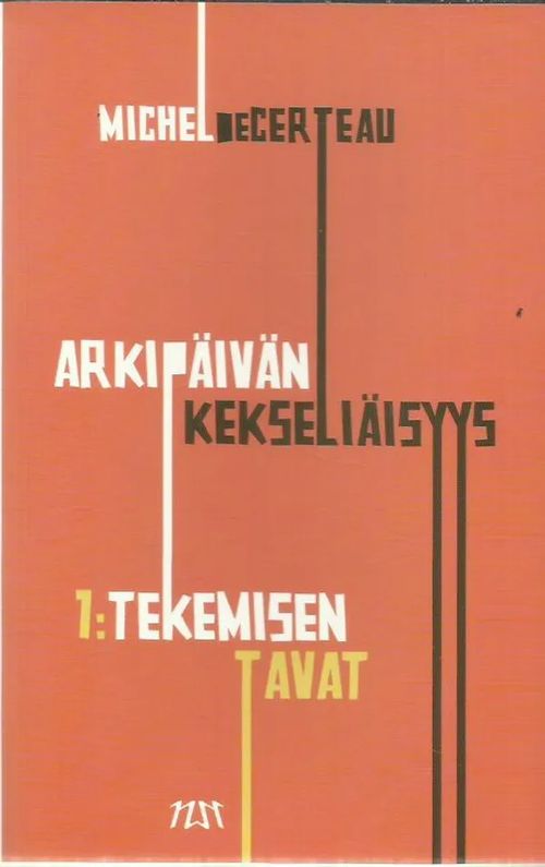 Arkipäivän kekseliäisyys 1 - tekemisen tavat - de Certeau Michel | Antikvariaatti Vihreä Planeetta | Osta Antikvaarista - Kirjakauppa verkossa