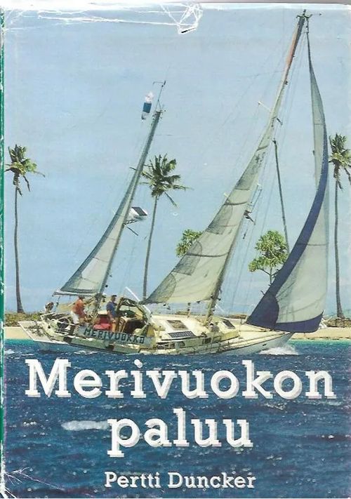 Merivuokon paluu - Papua New Guinea - Duncker Pertti | Antikvariaatti Vihreä Planeetta | Osta Antikvaarista - Kirjakauppa verkossa