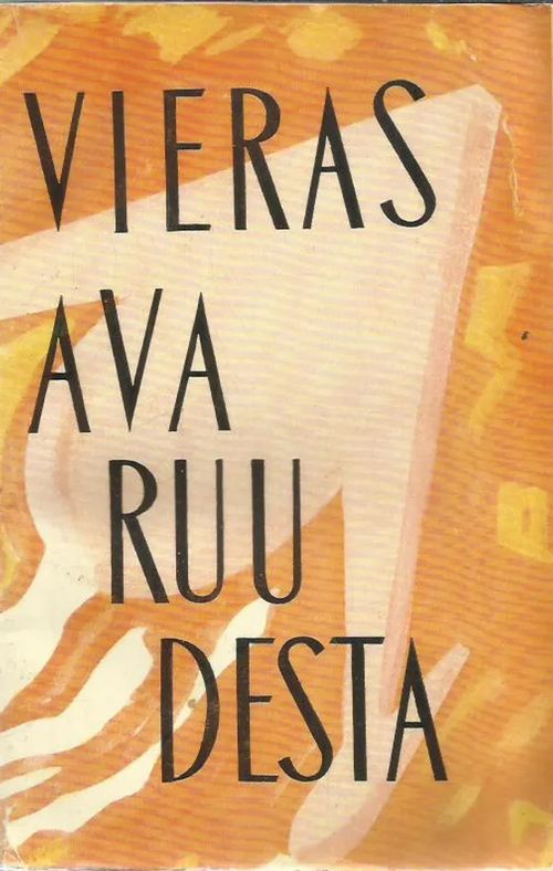 Vieras avaruudesta - Neuvostokirjailijain tieteiskertomuksia - Beljajev Aleksander, Kazantsev Aleksander, Savtsenko Vladimir, Strugatski A. Strugatski B., Gurevits Georgi | Antikvariaatti Vihreä Planeetta | Osta Antikvaarista - Kirjakauppa verkossa