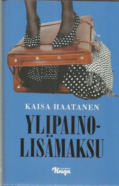 Ylipainolisämaksu - Haatanen Kaisa | Antikvariaatti Vihreä Planeetta | Osta Antikvaarista - Kirjakauppa verkossa