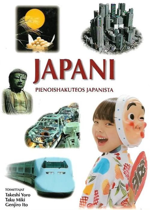 Japani - Pienoishakuteos Japanista - Yoro Takeshi, Miki Taku, Ito Genjiro | Antikvariaatti Vihreä Planeetta | Osta Antikvaarista - Kirjakauppa verkossa