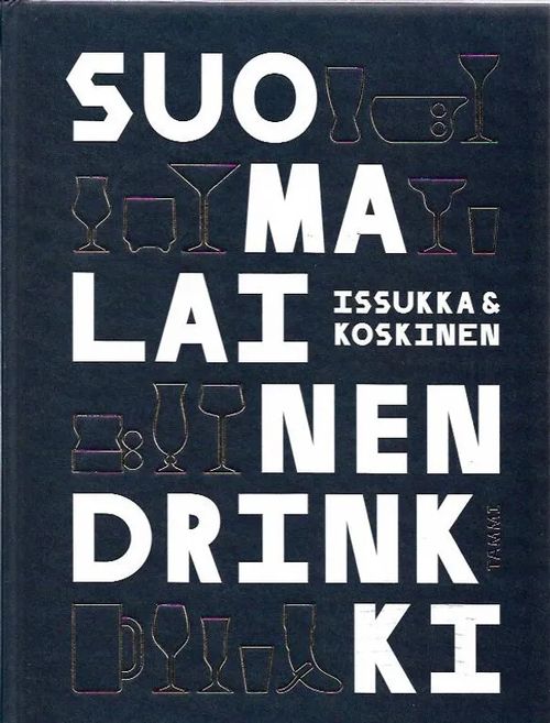 Suomalainen drinkki - Issukka Jarkko, Koskinen Mikko | Antikvariaatti Vihreä Planeetta | Osta Antikvaarista - Kirjakauppa verkossa