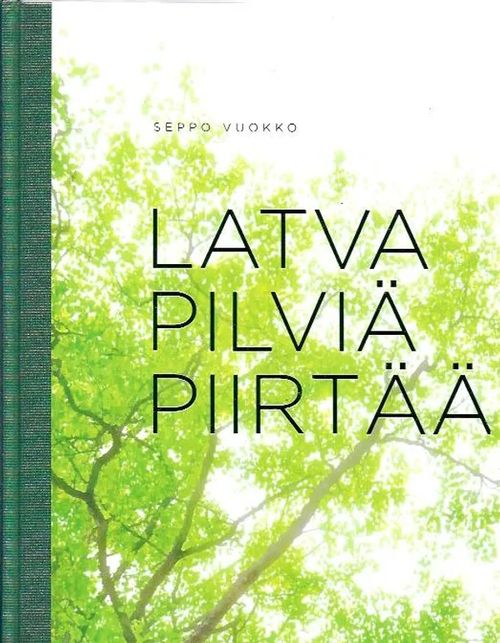 Latva pilviä piirtää - Vuokko Seppo | Antikvariaatti Vihreä Planeetta | Osta Antikvaarista - Kirjakauppa verkossa