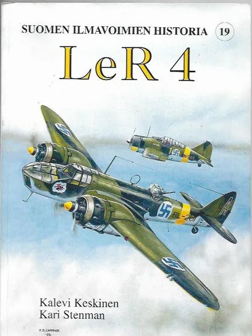 LeR 4 - Suomen ilmavoimien historia 19 - Keskinen Kalevi, Stenman Kari | Antikvariaatti Vihreä Planeetta | Osta Antikvaarista - Kirjakauppa verkossa