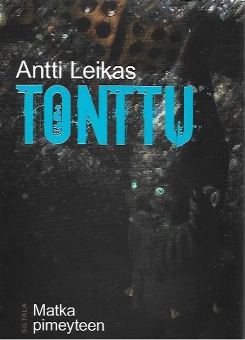 Tonttu - Matka pimeyteen - Leikas Antti | Antikvariaatti Vihreä Planeetta | Osta Antikvaarista - Kirjakauppa verkossa