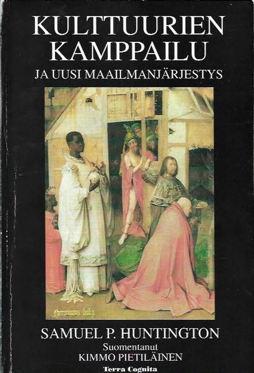 Kulttuurien kamppailu ja uusi maailmanjärjestys - Huntington Samuel | Antikvariaatti Vihreä Planeetta | Osta Antikvaarista - Kirjakauppa verkossa