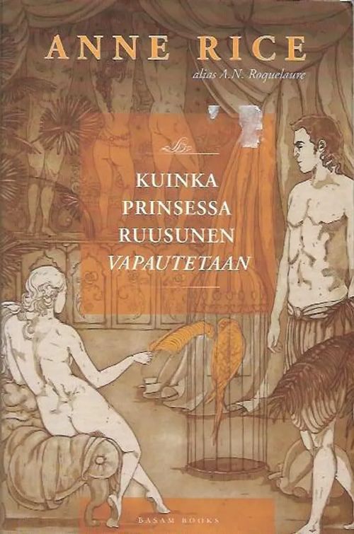 Kuinka prinsessa Ruusunen vapautetaan - Rice Anne | Antikvariaatti Vihreä Planeetta | Osta Antikvaarista - Kirjakauppa verkossa