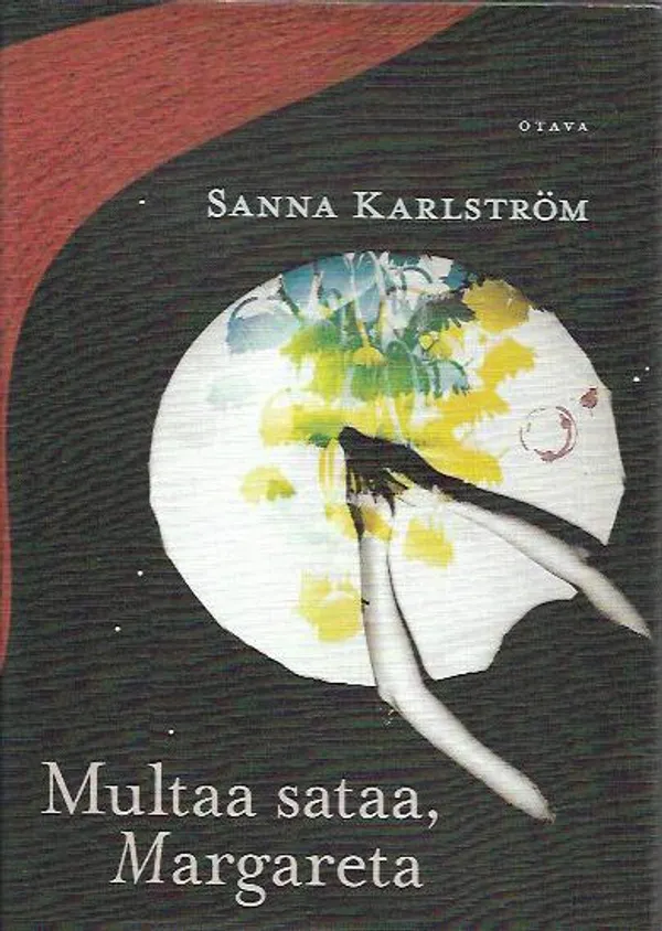 Multaa sataa, Margareta - Karlström Sanna | Antikvariaatti Vihreä Planeetta | Osta Antikvaarista - Kirjakauppa verkossa