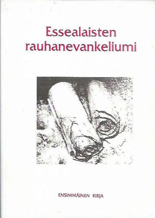 Essealaisten rauhanevankeliumi Ensimmäinen kirja | Antikvariaatti Vihreä Planeetta | Osta Antikvaarista - Kirjakauppa verkossa