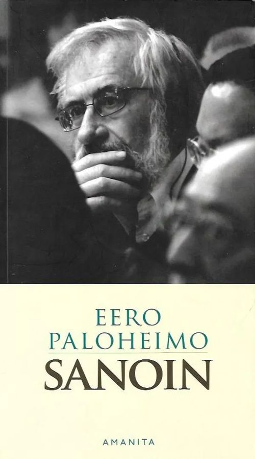Sanoin - Kootut kirjoitukset 1963-2010 - Paloheimo Eero | Antikvariaatti Vihreä Planeetta | Osta Antikvaarista - Kirjakauppa verkossa