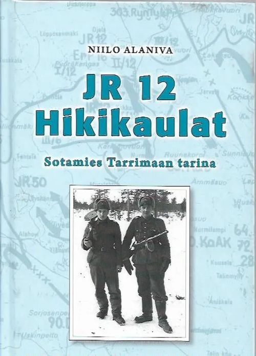 JR 12 Hikikaulat - Sotamies Tarrimaan tarina - Alaniva Niilo | Antikvariaatti Vihreä Planeetta | Osta Antikvaarista - Kirjakauppa verkossa