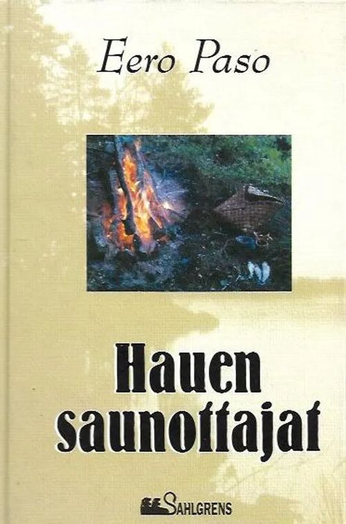 Hauen saunottajat - Kertomuksia - Paso Eero | Antikvariaatti Vihreä Planeetta | Osta Antikvaarista - Kirjakauppa verkossa