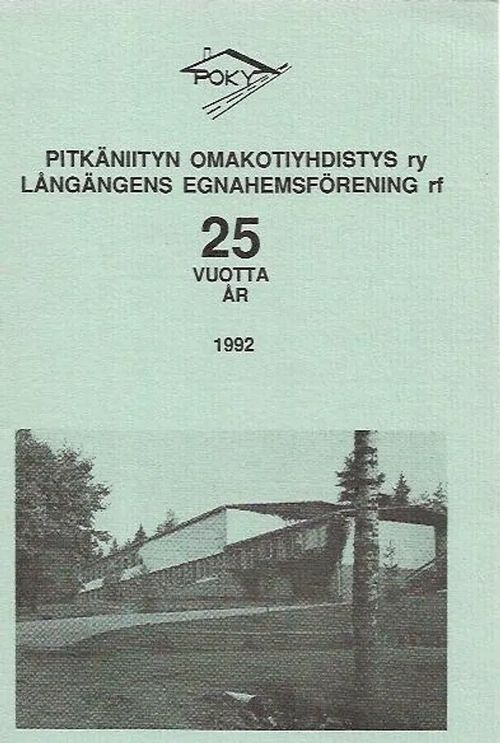 Pitkäniityn omakotiyhdistys ry 25 vuotta | Antikvariaatti Vihreä Planeetta | Osta Antikvaarista - Kirjakauppa verkossa