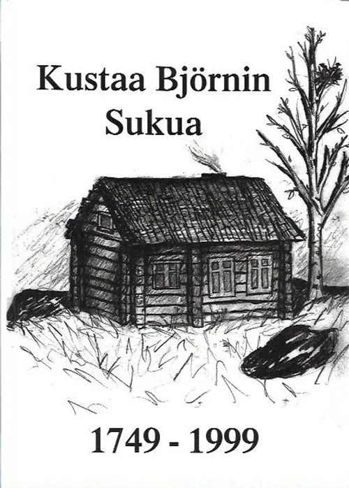 Kustaa Björnin sukua 1749-1999 - Ruuskanen Paavo | Antikvariaatti Vihreä Planeetta | Osta Antikvaarista - Kirjakauppa verkossa