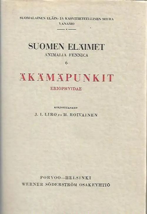 Äkämäpunkit - Eriophyidae (Suomen eläimet 6) - Liro J. I. - Roivainen H. | Antikvariaatti Vihreä Planeetta | Osta Antikvaarista - Kirjakauppa verkossa