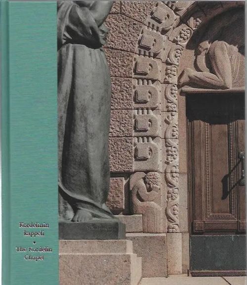 Kordelinin kappeli - The Kordelin Chapel (Rauma) - Lindgren Liisa | Antikvariaatti Vihreä Planeetta | Osta Antikvaarista - Kirjakauppa verkossa