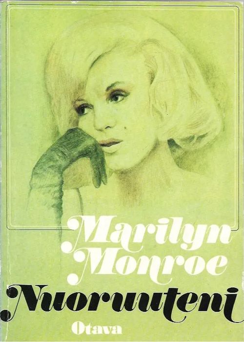 Nuoruuteni - Monroe Marilyn | Antikvariaatti Vihreä Planeetta | Osta Antikvaarista - Kirjakauppa verkossa