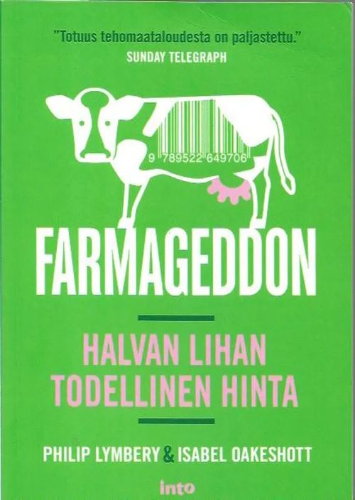 Farmageddon - Halvan lihan todellinen hinta - Lymbery Philip, Oakeshott Isabel | Antikvariaatti Vihreä Planeetta | Osta Antikvaarista - Kirjakauppa verkossa