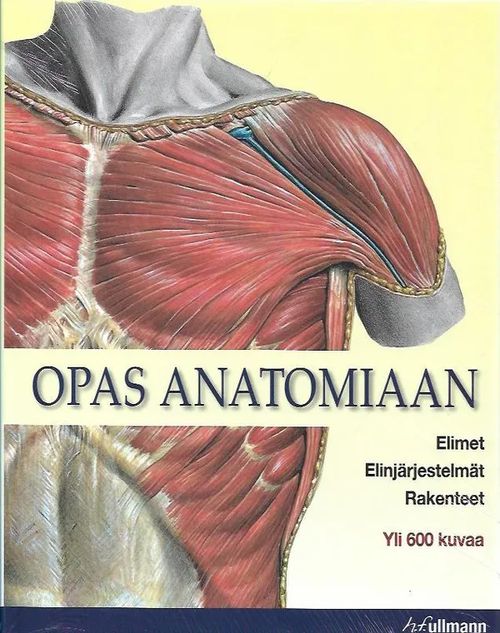 Opas anatomiaan - Elimet, elinjärjestelmät, rakenteet | Antikvariaatti Vihreä Planeetta | Osta Antikvaarista - Kirjakauppa verkossa