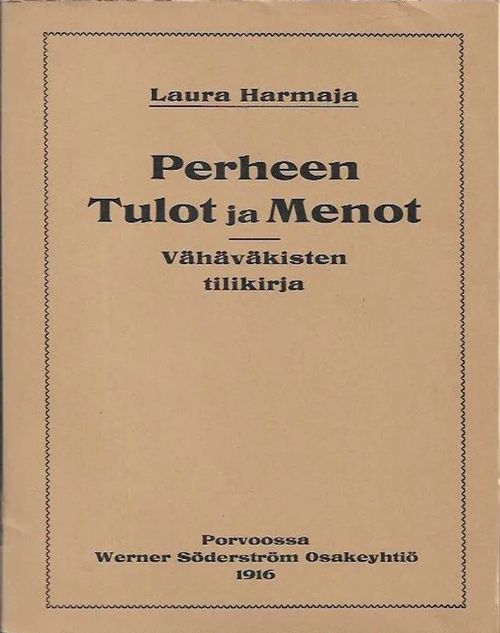 Perheen tulot ja menot - Vähäväkisten tilikirja - Harmaja Laura | Antikvariaatti Vihreä Planeetta | Osta Antikvaarista - Kirjakauppa verkossa