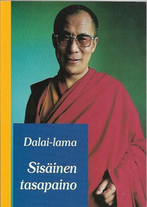 Sisäinen tasapaino - Dalai-lama | Antikvariaatti Vihreä Planeetta | Osta Antikvaarista - Kirjakauppa verkossa