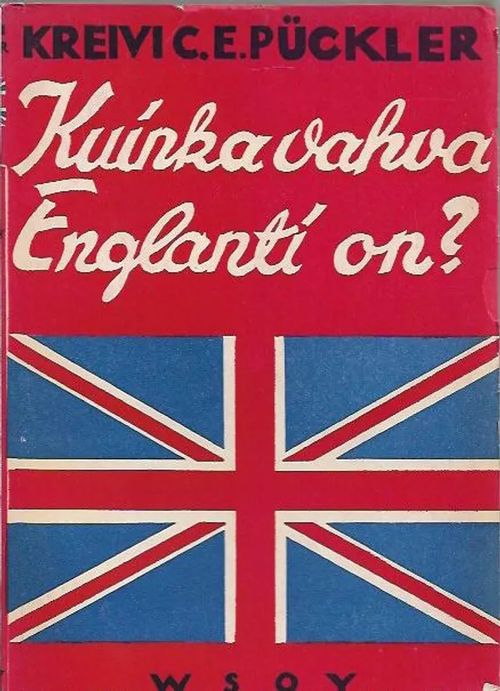 Kuinka vahva Englanti on? - Pückler Kreivi C.E. | Antikvariaatti Vihreä Planeetta | Osta Antikvaarista - Kirjakauppa verkossa