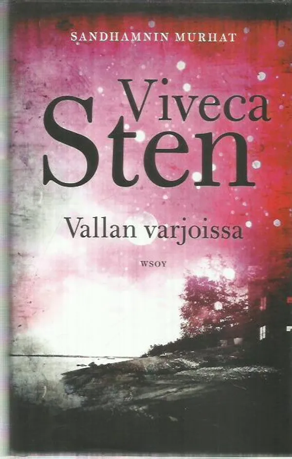 Vallan varjoissa - Sten Viveca | Antikvariaatti Vihreä Planeetta | Osta Antikvaarista - Kirjakauppa verkossa