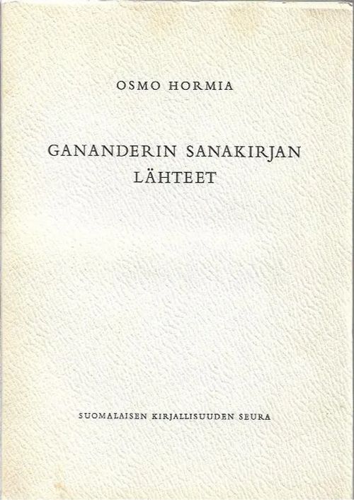 Gananderin sanakirjan lähteet - Hormia Osmo | Antikvariaatti Vihreä Planeetta | Osta Antikvaarista - Kirjakauppa verkossa