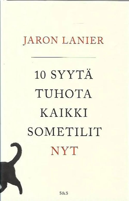 10 syytä tuhota kaikki sometilit nyt - Lanier Jaron | Antikvariaatti Vihreä Planeetta | Osta Antikvaarista - Kirjakauppa verkossa