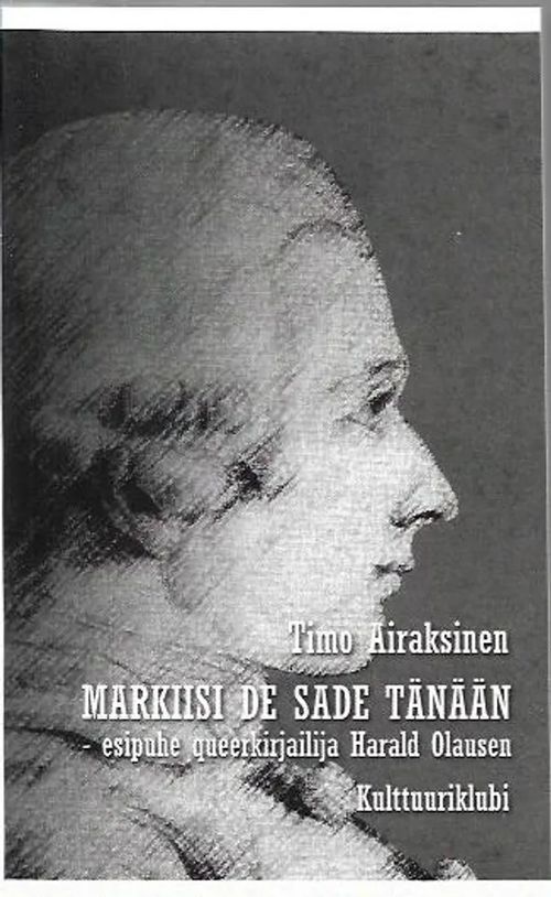 Markiisi de Sade tänään - Airaksinen Timo | Antikvariaatti Vihreä Planeetta | Osta Antikvaarista - Kirjakauppa verkossa