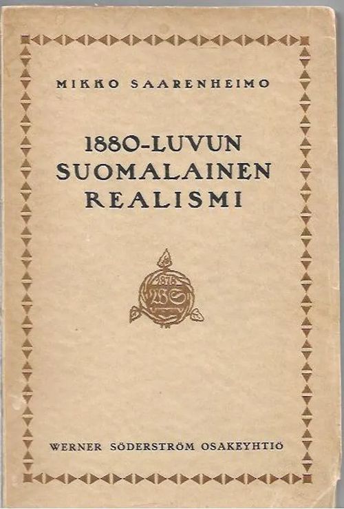 1880-luvun suomalainen realismi - Saarenheimo Mikko | Antikvariaatti Vihreä  Planeetta | Osta Antikvaarista - Kirjakauppa verkossa