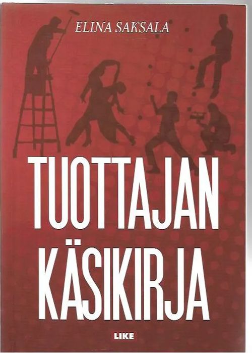 Tuottajan käsikirja - Saksala Elina | Antikvariaatti Vihreä Planeetta | Osta Antikvaarista - Kirjakauppa verkossa