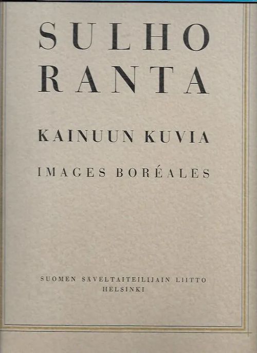 Kainuun kuvia - Images Boréales - Ranta Sulho | Antikvariaatti Vihreä Planeetta | Osta Antikvaarista - Kirjakauppa verkossa