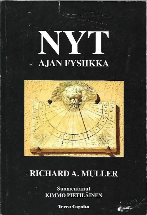 Nyt - Ajan fysiikka - Muller Richard A. | Antikvariaatti Vihreä Planeetta | Osta Antikvaarista - Kirjakauppa verkossa