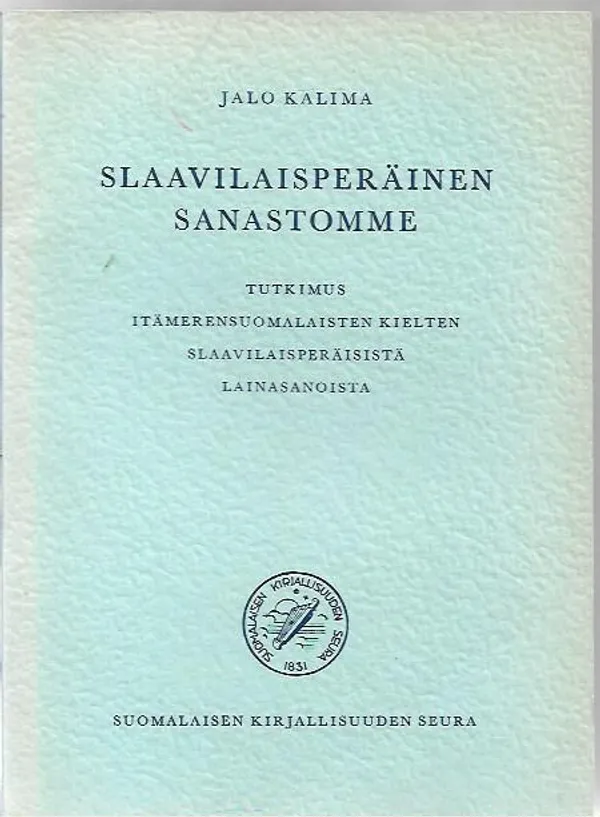 Slaavilaisperäinen sanastomme - Tutkimus itämerensuomalaisten kielten slaavilaisperäisistä lainasanoista - Kalima Jalo | Antikvariaatti Vihreä Planeetta | Osta Antikvaarista - Kirjakauppa verkossa