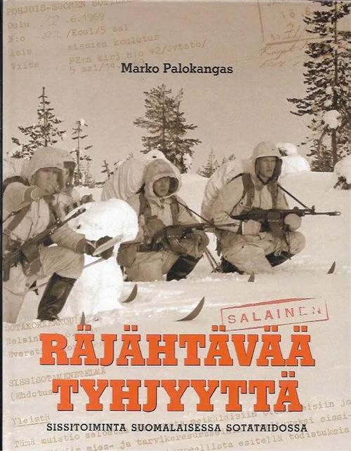 Räjähtävää tyhjyyttä - Sissitoiminta suomalaisessa sotataidossa - Paloheimo Marko | Antikvariaatti Vihreä Planeetta | Osta Antikvaarista - Kirjakauppa verkossa