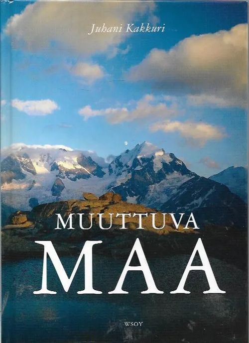 Muuttuva maa - Kakkuri Juhani | Antikvariaatti Vihreä Planeetta | Osta Antikvaarista - Kirjakauppa verkossa