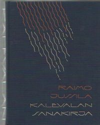 Kalevalan sanakirja - Jussila Raimo | Antikvariaatti Vihreä Planeetta |  Osta Antikvaarista - Kirjakauppa verkossa